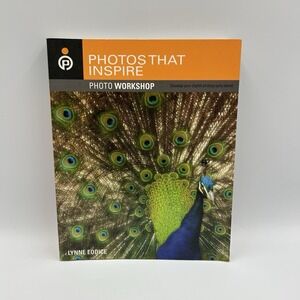 Photos That Inspire Photo Workshop Paperback Book by Lynne Eodice 9.25" x 7.5"